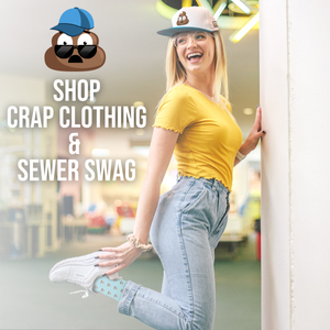 CRAP CLOTHING AND STYLISH SEWER SWAG